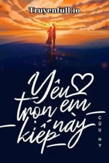 Yêu Em Trọn Kiếp Này - Cửu Hy book cover