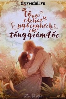 Cô Vợ Có Chút Ngốc Nghếch Của Tổng Giám Đốc book cover