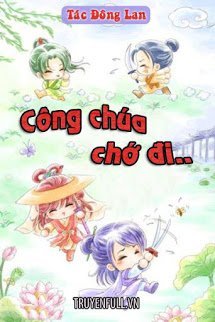 Công Chúa Chớ Đi book cover