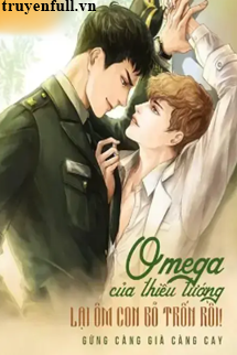 Omega Của Thiếu Tướng Lại Ôm Con Bỏ Trốn Rồi! book cover