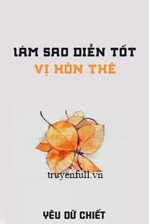 Làm Sao Diễn Tốt Vị Hôn Thê book cover
