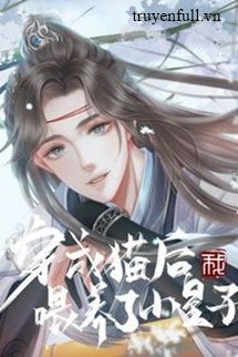 Sau Khi Xuyên Thành Mèo Ta Nuôi Nấng Tiểu Hoàng Tử book cover