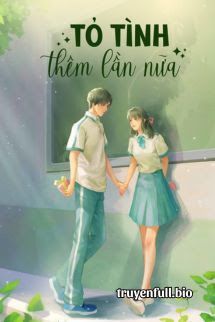 Tỏ Tình Thêm Lần Nữa - Đồ Dạng Tiên Sâm book cover