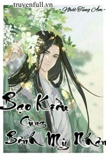 Bạo Kiều Cùng Bệnh Mỹ Nhân book cover