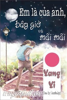 Em Là Của Anh, Bây Giờ Và Mãi Mãi book cover