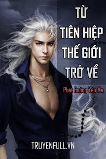 Từ Tiên Hiệp Thế Giới Trở Về book cover