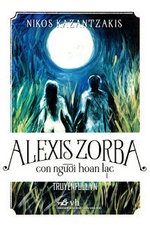 Alexis Zorba - Con Người Hoan Lạc book cover