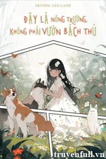 Đây Là Nông Trường, Không Phải Vườn Bách Thú book cover