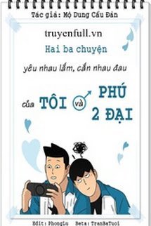 Hai Ba Chuyện Yêu Nhau Lắm, Cắn Nhau Đau Của Tôi Và Phú Nhị Đạt book cover