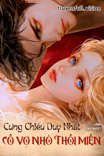 Cưng Chiều Duy Nhất: Cô Vợ Nhỏ Thôi Miên book cover
