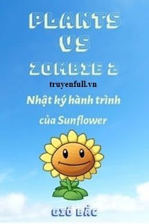 Plants Vs Zombie 2 - Nhật Ký Hành Trình Của Sunflower book cover