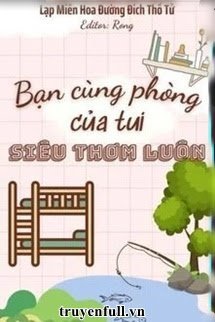 Bạn Cùng Phòng Của Tui Siêu Thơm Luôn book cover