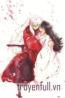 [Đồng Nhân Inuyasha] Vĩnh Hằng Không Tồn Tại book cover