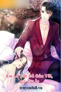 Em Là Tất Cả Của Tôi Cô Gái À! book cover