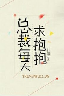 Tổng Tài Mỗi Ngày Cầu Ôm Ôm book cover
