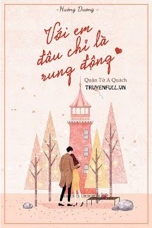 Với Em, Đâu Chỉ Là Rung Động book cover