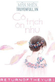 Cô Trịch Ôn Nhu book cover