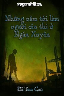 Những Năm Tôi Làm Người Cản Thi Ở Ngân Xuyên​ book cover