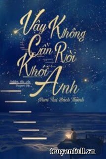 Vậy Thì Đừng Rời Khỏi Tôi Nữa book cover