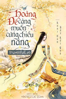 Hoàng Đế Càng Muốn Cưng Chiều Nàng book cover