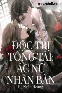 Độc Trị Tổng Tài Ác Nữ Nhân Bản book cover