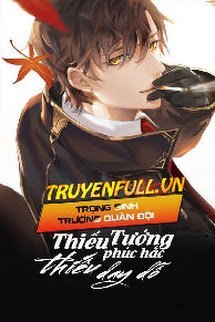Trọng Sinh Trường Quân Đội: Thiếu Tướng Phúc Hắc, Thiếu Dạy Dỗ book cover