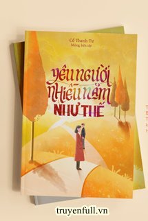 Yêu Người Nhiều Năm Như Thế book cover