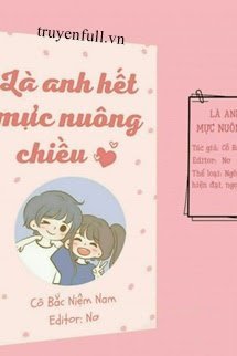 Là Anh Hết Mực Nuông Chiều book cover