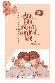 Nam Thần! Nam Thần, Anh Làm Rớt Một Bạn Trai Kìa! book cover