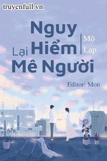Nguy Hiểm Lại Mê Người book cover