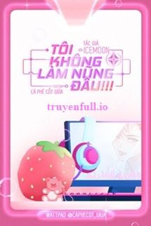 Tôi Không Làm Nũng Đâu! - Icemoon book cover