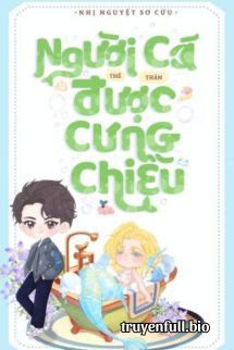 Người Cá Nhỏ Thế Thân Được Cưng Chiều book cover