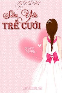 Sớm Yêu Trễ Cưới book cover