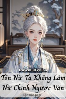 Tôn Nữ Ta Không Làm Nữ Chính Ngược Văn Cover