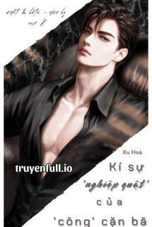 Kí Sự Nghiệp Quật Của Công Cặn Bã book cover