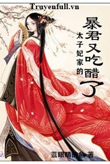 Bạo Chúa Nhà Thái Tử Phi Lại Lên Cơn Ghen book cover