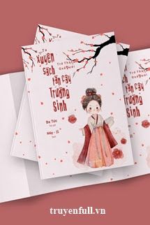 Ta Xuyên Sách Trở Thành Quả Dưới Tán Cây Trường Sinh book cover