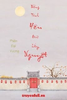 Bằng Tình Yêu Giữ Lấy Nguyệt book cover