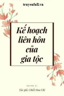 Kế Hoạch Liên Hôn Của Gia Tộc book cover