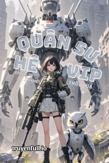 Quân Sư Hệ VIP - Thối Qua Cover
