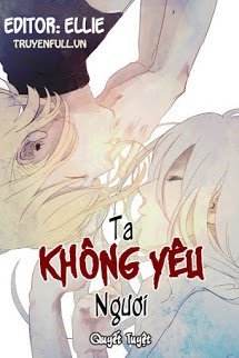 Ta Không Yêu Ngươi - Chuyện Tình Thứ Tư book cover