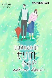 Quãng Đời Tươi Đẹp Còn Lại book cover