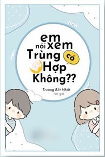 Em Nói Xem Có Trùng Hợp Không? book cover