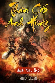 Thần Cấp Anh Hùng book cover